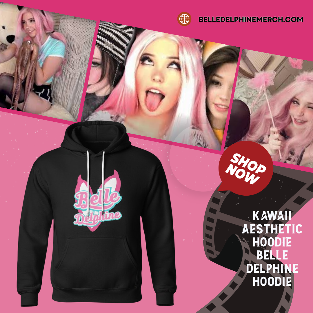 Kawaii Aesthetic Hoodie NTAN0901 Belle Delphine Hoodie